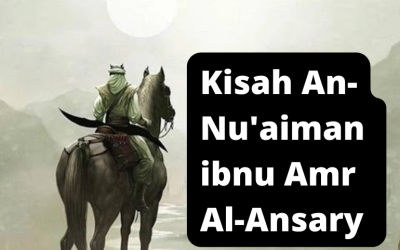 Kisah An-Nu'aiman ibnu Amr Al-Ansary